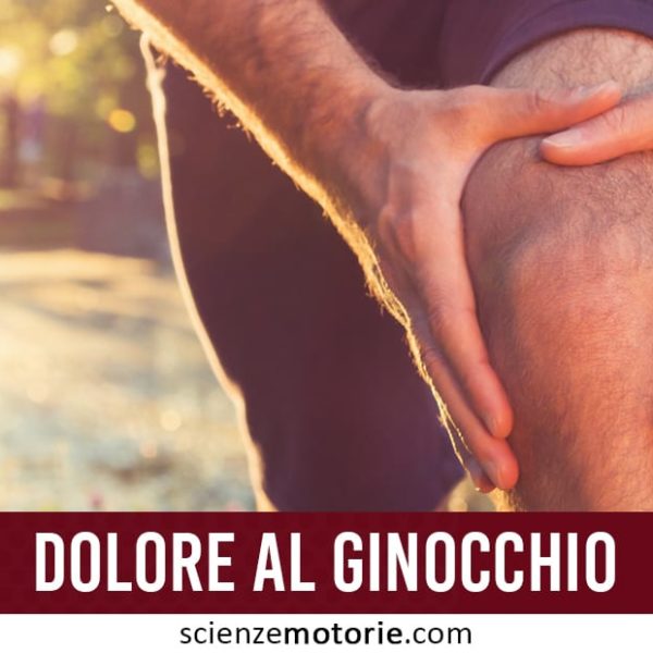 Dolore al Ginocchio: sintomi, cause e prevenzione